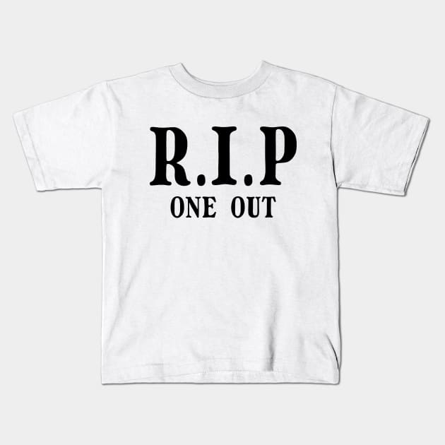 R.I.P one out - killer fart joke Kids T-Shirt by Made by Popular Demand